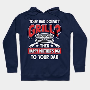 Funny Barbecue Saying Grilling Dad Father's Day Gift Hoodie